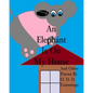 An Elephant Is On My House: And Other Poems By O. D. D. Cummings - Paperback