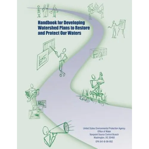 Handbook for Developing Watershed Plans to Restore and Protect Our Waters - Paperback
