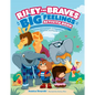 Riley the Brave's Big Feelings Activity Book: A Trauma-Informed Guide for Counselors, Educators, and Parents - Paperback