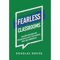 Fearless Classrooms: Building Resilience and Psychological Safety for Students, Staff, and Communities - Hardcover
