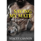 Saving My Mate: Werewolf Shifter MF Romance Short Story - Paperback