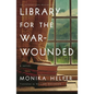Library for the War-Wounded - Hardcover