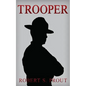 Trooper: A Coming-of-Age Story About a Young State Trooper - Paperback