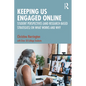 Keeping Us Engaged Online: Student Perspectives (and Research-Based Strategies) on What Works and Why - Paperback