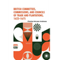 British Committees, Commissions, And Councils Of Trade And Plantations, 1622-1675 - Paperback