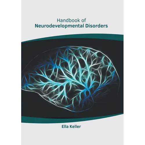 Handbook of Neurodevelopmental Disorders - Hardcover