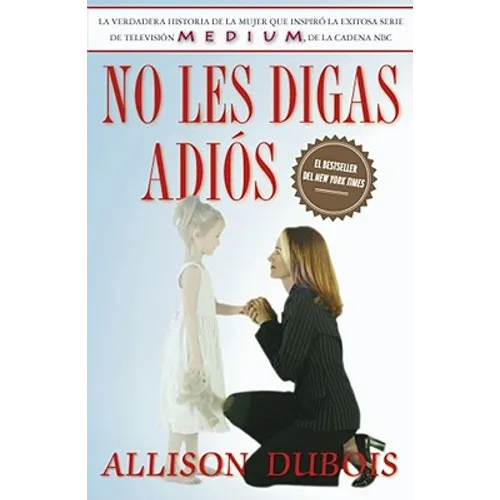 No Les Digas Adiós (Don't Kiss Them Good-Bye) - Paperback