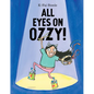 All Eyes on Ozzy! - Hardcover