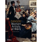 Danger! Women Artists at Work - Hardcover