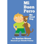 Mi Buen Perro/ My Good Dog (Bilingual Spanish English Edition) - Paperback