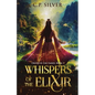 Whispers of the Elixir - Paperback