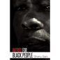 Hatred for Black People - Paperback