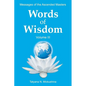 WORDS of WISDOM. Volume 3: Messages of Ascended Masters - Paperback