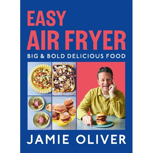 Easy Air Fryer: Big & Bold Delicious Food [American Measurements] - Hardcover