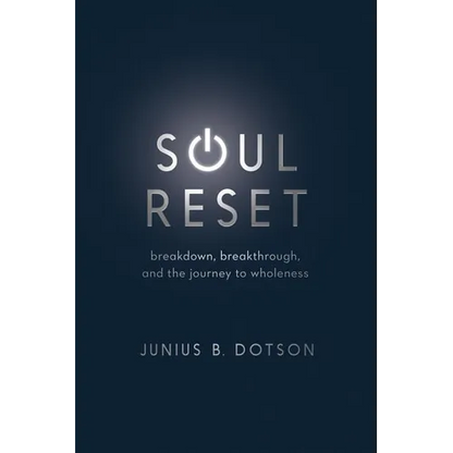Soul Reset: Breakdown, Breakthrough, and the Journey to Wholeness - Paperback