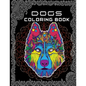 Dogs Coloring Book: Kids Coloring Book for dog lovers who love color many dogs - Paperback