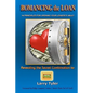 ROMANCING the LOAN: 14 Principles For Opening Your Lender's Vault - Paperback