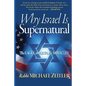 Why Israel Is Supernatural?: The Eagle the Lion & Miracles - Paperback