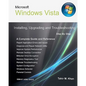 Microsoft Windows Vista: Installing, Upgrading, and Troubleshooting. Step By Step, A Complete Guide and Reference - Paperback