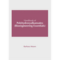 Handbook of Polyhydroxyalkanoates (Bioengineering Essentials) - Hardcover