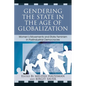 Gendering the State in the Age of Globalization: Women's Movements and State Feminism in Postindustrial Democracies - Paperback