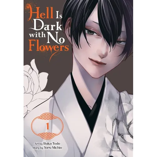Hell Is Dark with No Flowers, Vol. 1 (Manga) - Paperback