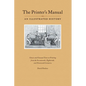 The Printer's Manual: Classic Texts on Printing from the Seventeenth, Eighteenth, and Nineteenth Centuries - Paperback