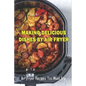 Making Delicious Dishes By Air Fryer: Air-Fryer Recipes You Must Try: The Healthy Air Fryer Cookbook - Paperback