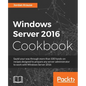Windows Server 2016 Cookbook: Click here to enter text. - Paperback