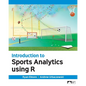 Introduction to Sports Analytics Using R - Paperback