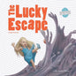 The Lucky Escape: An Imaginative Journey Through the Digestive System - Paperback