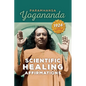 Scientific Healing Affirmations - Paperback
