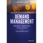 Next Generation Demand Management: People, Process, Analytics, and Technology - Hardcover