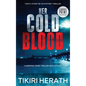 Her Cold Blood - LARGE PRINT EDITION: A gripping crime thriller with a twist - Hardcover