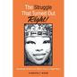 The Struggle That Turned out Right!: Kprofessional Services/ What's Going on Right Now? - Paperback
