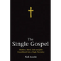 The Single Gospel - Hardcover