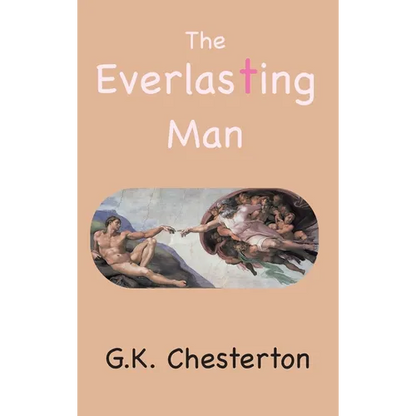 The Everlasting Man - Hardcover