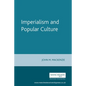 Imperialism and Popular Culture - Paperback