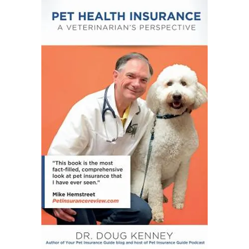Pet Health Insurance: A Veterinarian's Perspective - Paperback