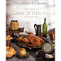 The Official Game of Thrones Cookbook: Recipes from King's Landing to the Dothraki Sea - Hardcover