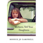 Mothers, Tell Your Daughters: Stories - Paperback