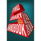 Whole Library Handbook 5: Current Data, Professional Advice, and Curiosa about Libraries and Library Services - Paperback