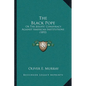 The Black Pope: Or The Jesuits' Conspiracy Against American Institutions (1892) - Paperback