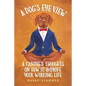 A Dog's Eye View: A Canine's Thoughts on How to Improve Your Working Life - Paperback