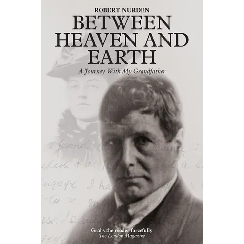 Between Heaven and Earth: A Journey With My Grandfather - Paperback