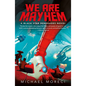 We Are Mayhem: A Black Star Renegades Novel - Paperback