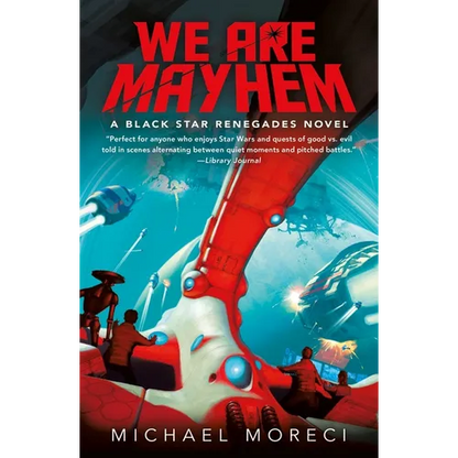 We Are Mayhem: A Black Star Renegades Novel - Paperback