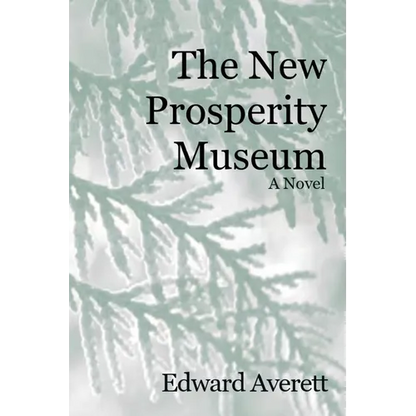 The New Prosperity Museum - Paperback
