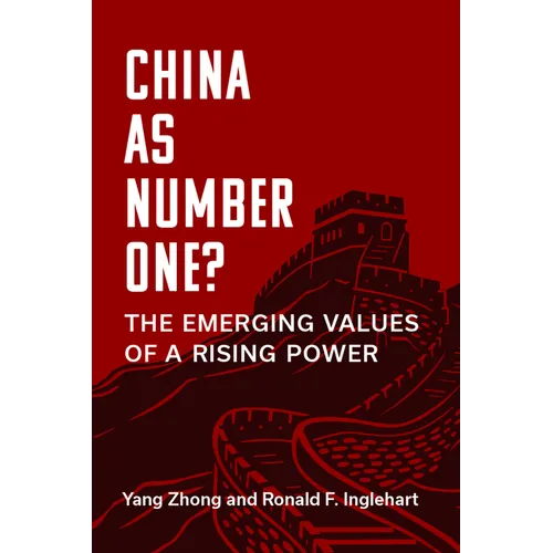 China as Number One?: The Emerging Values of a Rising Power - Hardcover