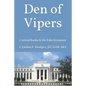 Den of Vipers: Central Banks & the Fake Economy - Paperback